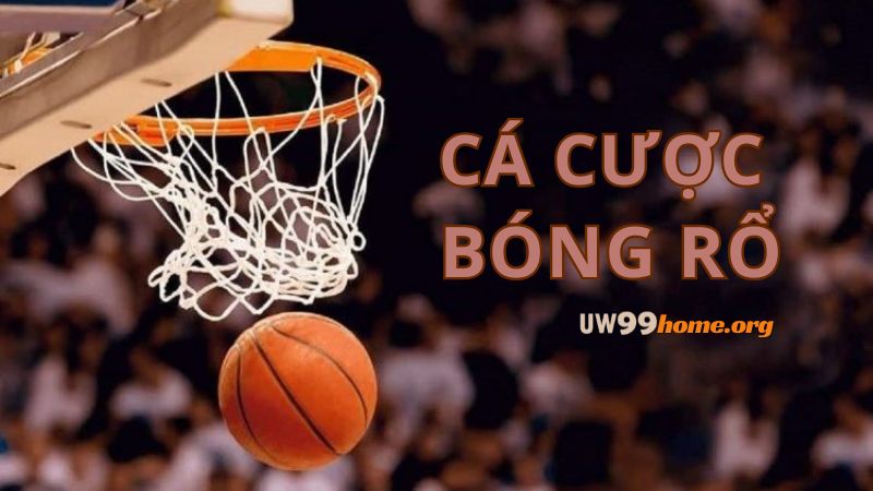 ca cuoc bong ro uw99home